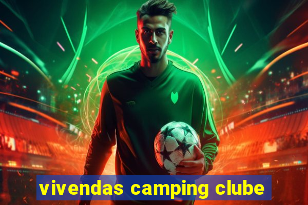 vivendas camping clube